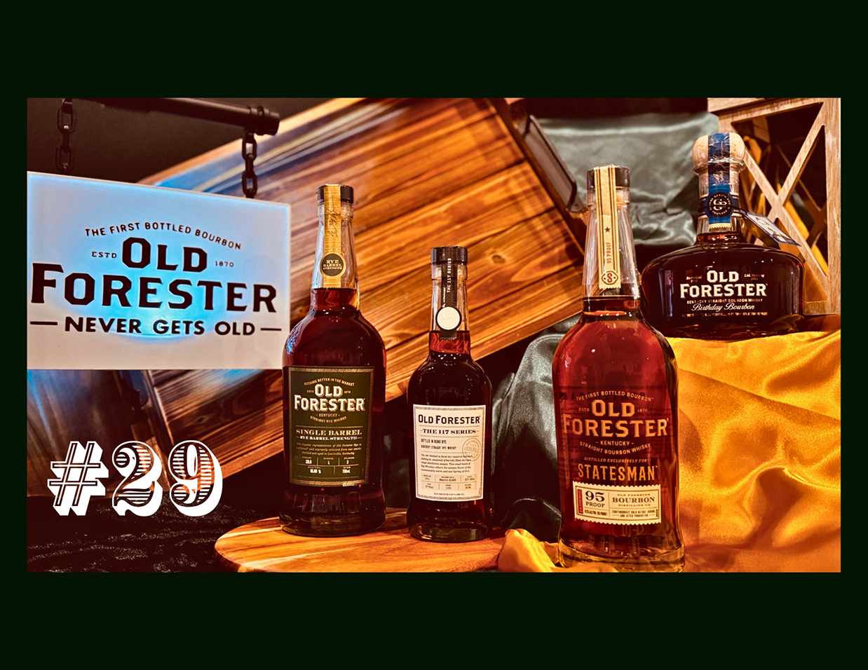 29TH OLD FORESTER BIRTHDAY W_ SIGN